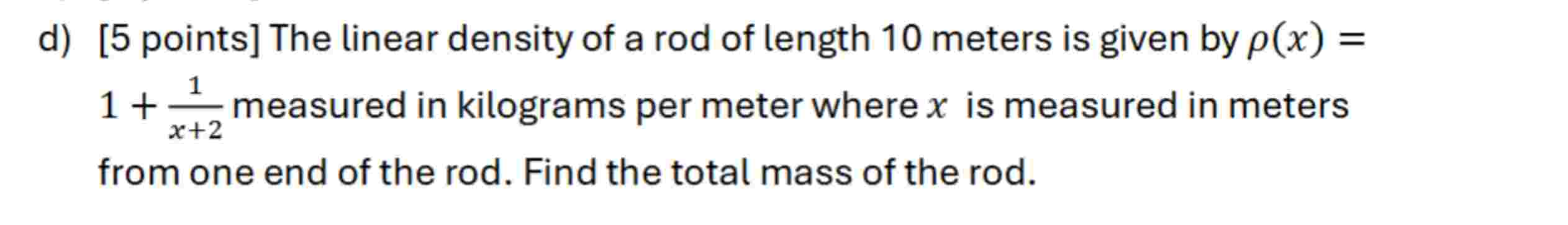 d ( x ) = 1 + 1 x + 2 measured i n kilograms per