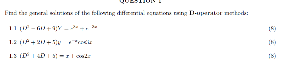 Find the general solutions o f the following