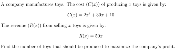 A company manufactures toys. The cost ( C ( x ) )