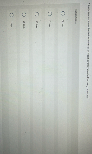 A proxy statement must be filed with the SEC at