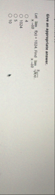 Give an appropriate answer. Let lim x 1 0 f ( x )