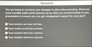 Question You are trying to convince your manager