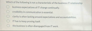 Which of the following is not a characteristic of