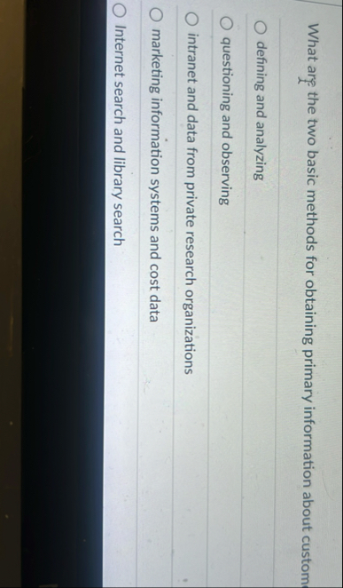 What are the two basic methods for obtaining