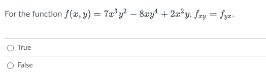 For the function f ( x , y ) = 7 x 3 y 2 - 8 x y