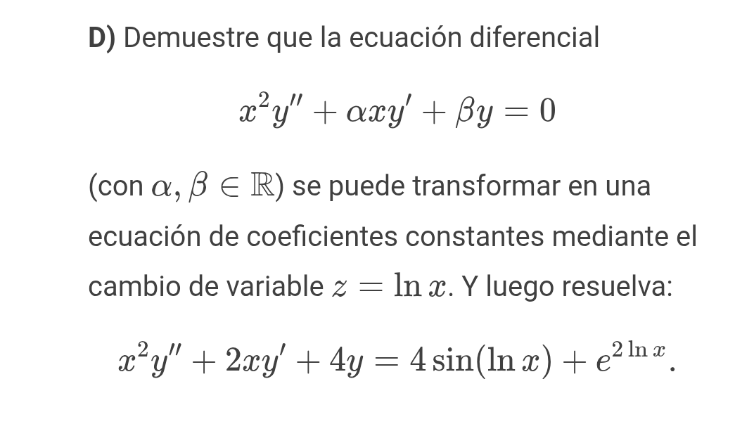 D x 2 y ' ' + x y ' + y = 0 , i n R z = l n x . Y