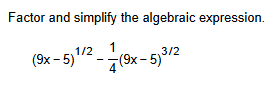 Factor and simplify the algebraic expression. ( 9