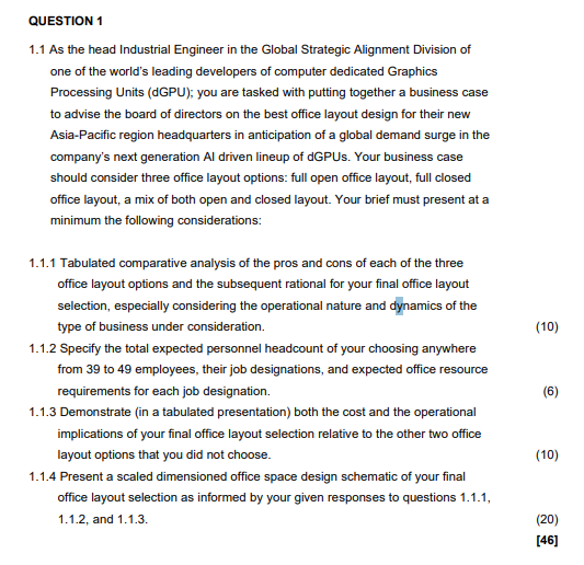 QUESTION 1 1 . 1 As the head Industrial Engineer