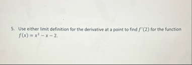 Use either limit definition for the derivative at