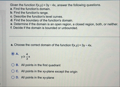 Given the function f ( x , y ) = 3 y - 4 x ,