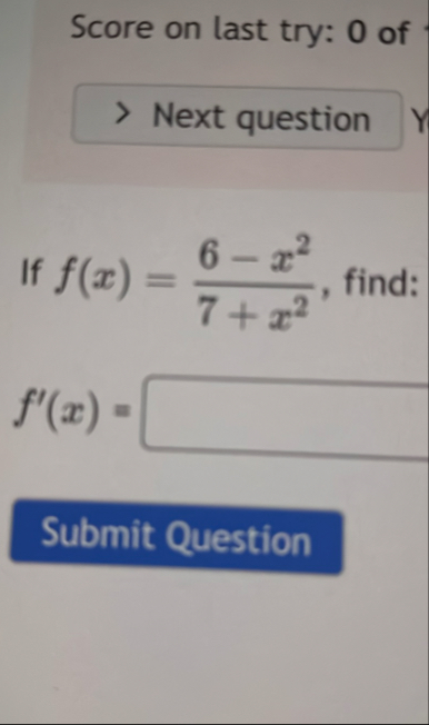 Score on last try: 0 of If f ( x ) = 6 - x 2 7 x