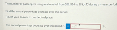 The number of passengers using a railway fell