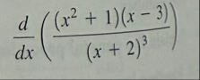 d d x ( ( x 2 1 ) ( x - 3 ) ( x 2 ) 3 )