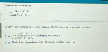 Determine the following limit . lim x 1 2 x 3 2 x