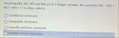 Assuming W 1 , W 2 , W 3 and W 4 are 0 - 1