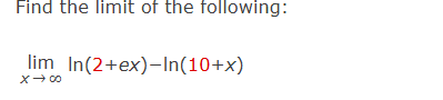 Find the l i m i t o f the following: lim x l n (