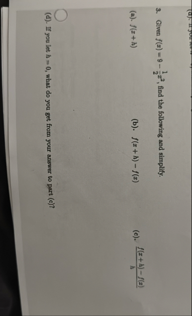 Given f ( x ) = 9 - 1 2 x 2 , find the following