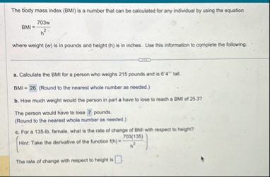 The body mass index ( BMI ) is a number that can