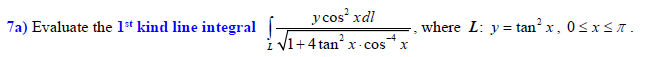 7 a 1 s t kind line integral L y c o s 2 x d l 1