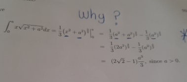 Why? 0 a x x 2 + a 2 2 d x - 1 3 ( x 2 + a 2 ) 3