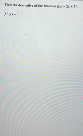 Find the derivative of the function f ( x ) = 2 x