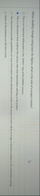 When leading change using Lean Six Sigma, what is