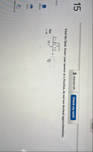 1 5 3 attempts left Find the limit . Enter your