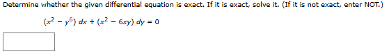 Determine whether the given differential equation