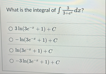 What is the integral of 3 3 e x d x ? 3 l n ( 3 e