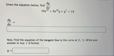 Given the equation below, find d y d x . 1 0 x 1