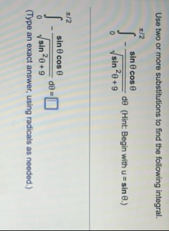 Use two or more substitutions to find the