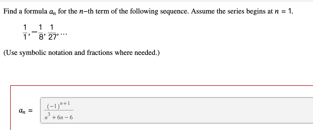 Find a formula a n for the n - t h term o f the