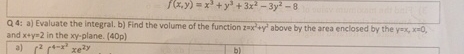 Find the volume of the function z = x 2 + y 2