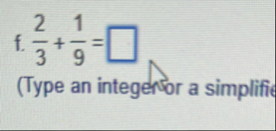 f . 2 3 1 9 = ( Type an integentor a simplifie