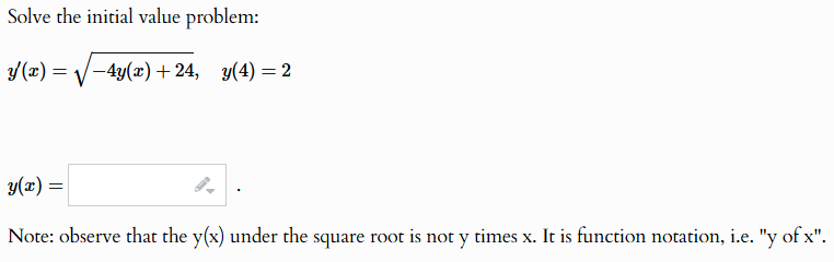 Solve the initial value problem: y ' ( x ) = - 4