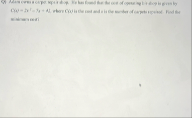 ( 9 ) Adam owns a carpet repair shop. He has