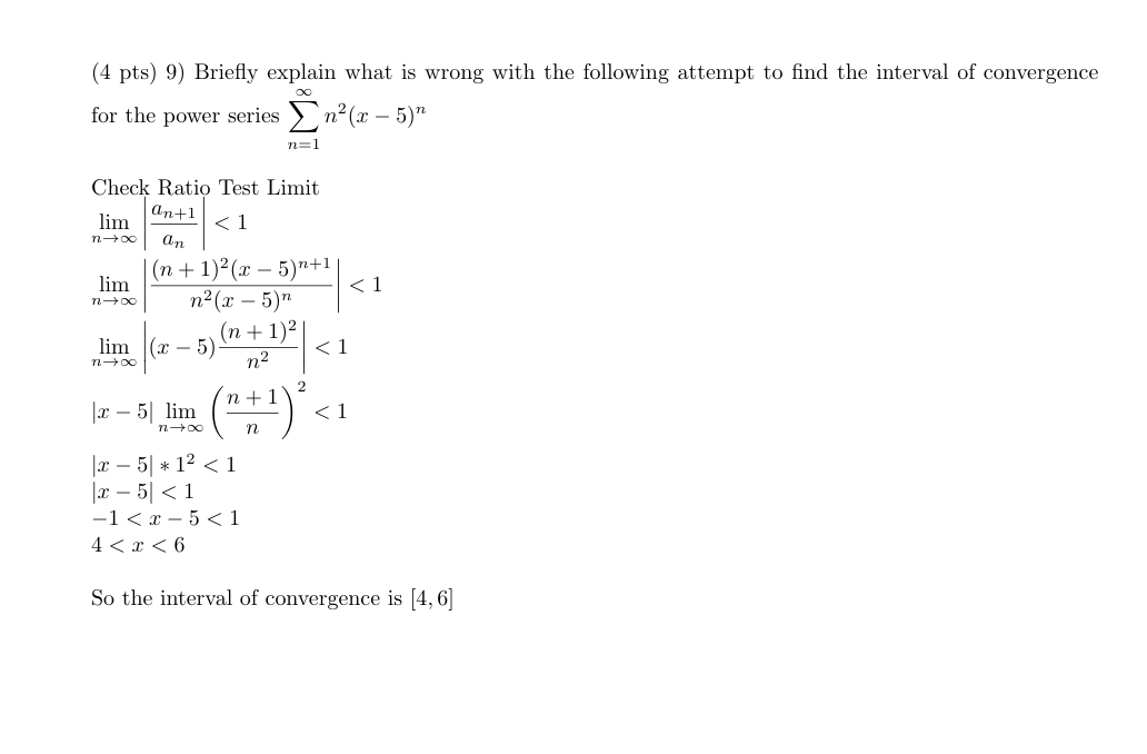 ( 4 p t s ) 9 n = 1 n 2 ( x - 5 ) n 4 , 6 lim n |