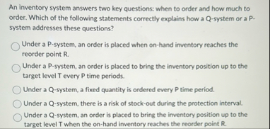 An inventory system answers two key questions: