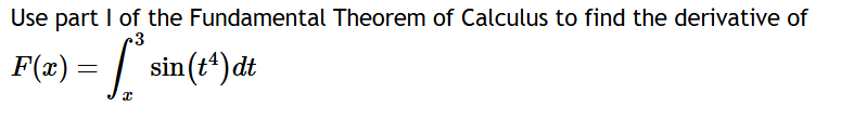 Use part I o f the Fundamental Theorem o f