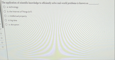 The application of scientific knowledge to