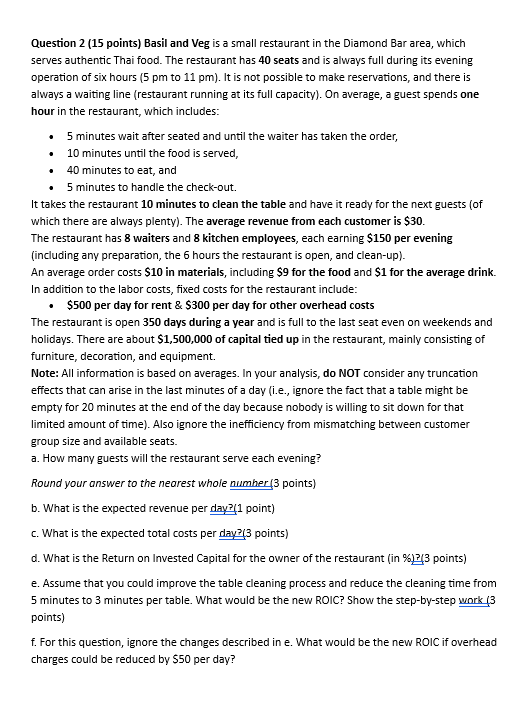 Question 2 ( 1 5 points ) Basil and Veg is a