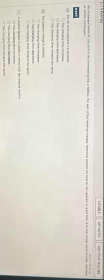 [ - / 5 Points ] An uncharped series RC circuit