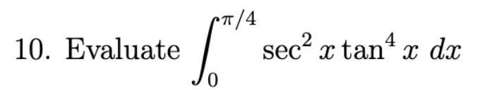 Evaluate \ int _ 0 ^ ( ( \ pi ) / ( 4 ) ) sec ^ (