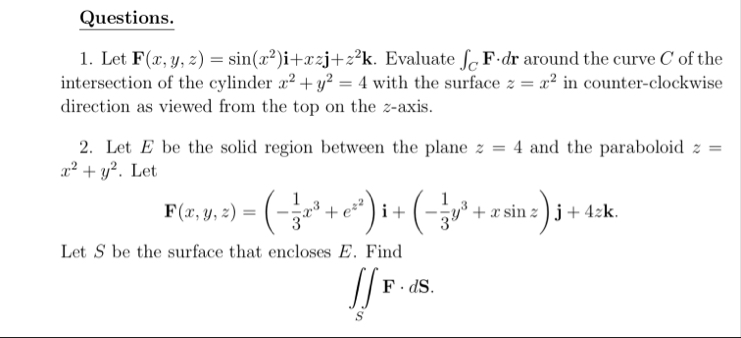 Questions. Let F ( x , y , z ) = s i n ( x 2 ) i