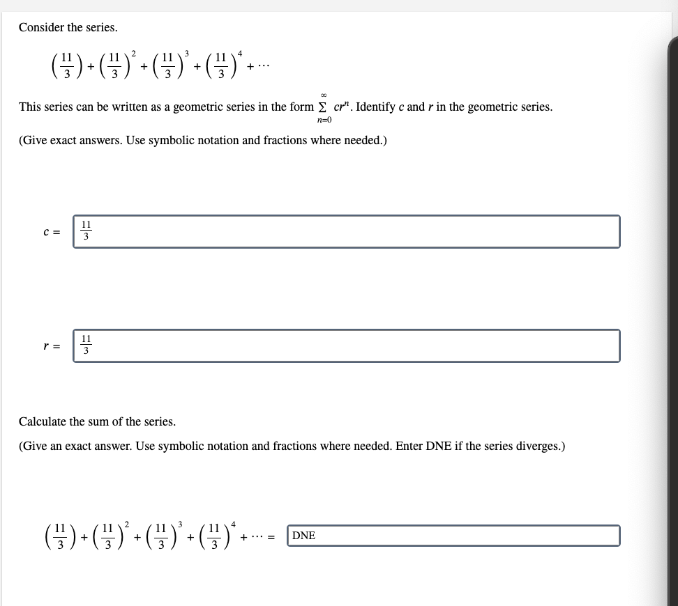 Consider the series. ( 1 1 3 ) + ( 1 1 3 ) 2 + (