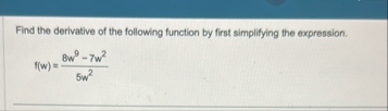 Find the derivative of the following function by