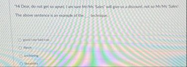 " Hi Dear, do not get so upset, I am sure Mr / Ms