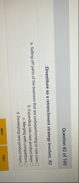 Question 8 2 of 1 0 0 :Divestiture as a