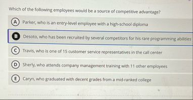 Which of the following employees would be a