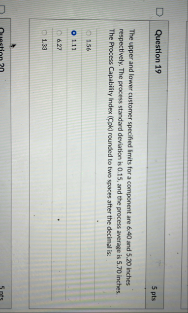 Question 1 9 5 pts The upper and lower customer
